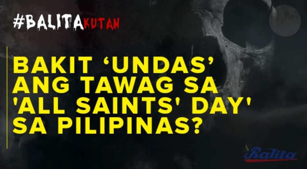 ALAMIN: Bakit ‘Undas’ ang tawag sa 'All Saints' Day' sa Pilipinas?