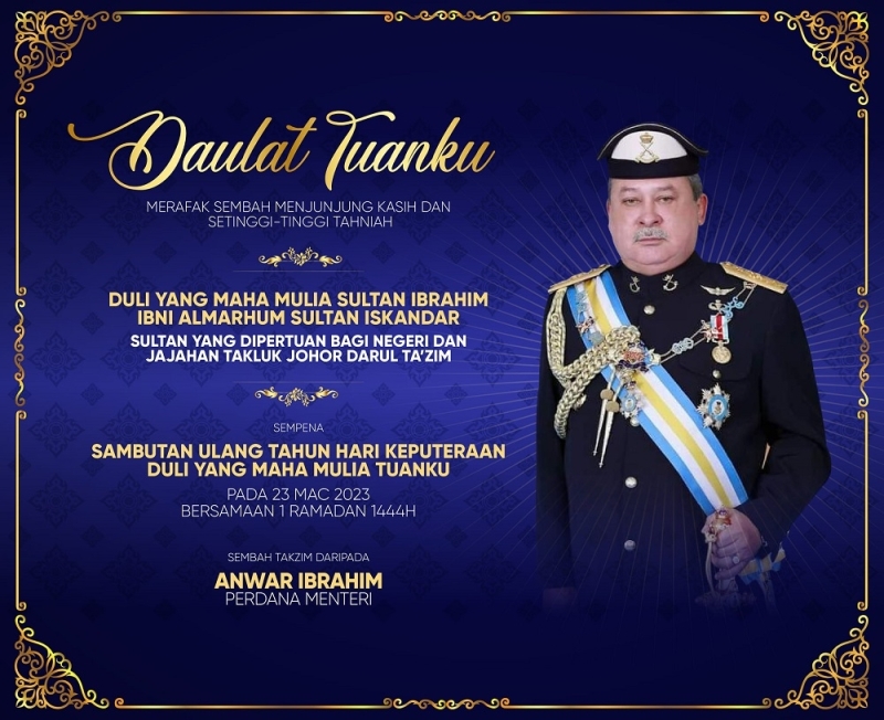 PM Anwar congratulates Johor’s Sultan Ibrahim on his birthday PM Anwar congratulates Johor’s Sultan Ibrahim on his birthday